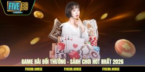 Game Bài Đổi Thưởng