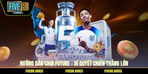 Hướng Dẫn Chơi Future