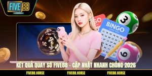 Kết Quả Quay Số Five88