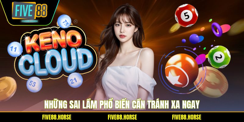 Những sai lầm phổ biến cần tránh xa ngay