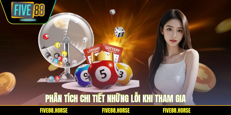 Phân tích chi tiết những lỗi khi tham gia